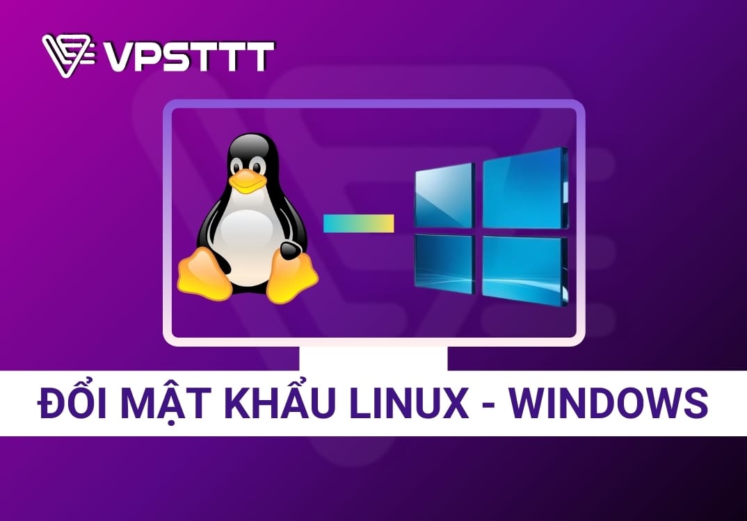 Hướng dẫn đổi mật khẩu VPS trên các hệ điều hành Linux (CentOS 7) và Windows Server (2012R2, 2016, 2019)