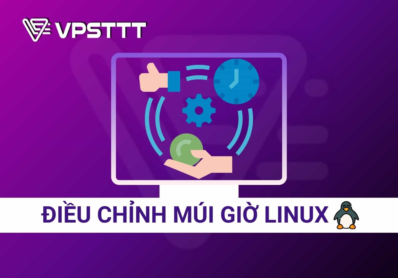 Hướng dẫn chỉnh múi giờ VPS Linux về đúng khu vực Việt Nam