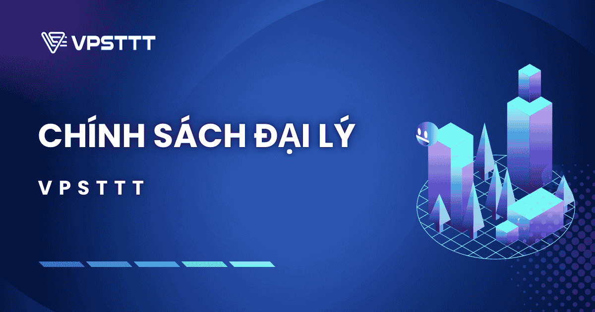 Chương trình Đại Lý VPSTTT là gì?