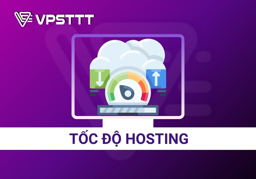 Kiểm tra tốc độ hosting nhanh, hiệu quả chỉ với 5 công cụ