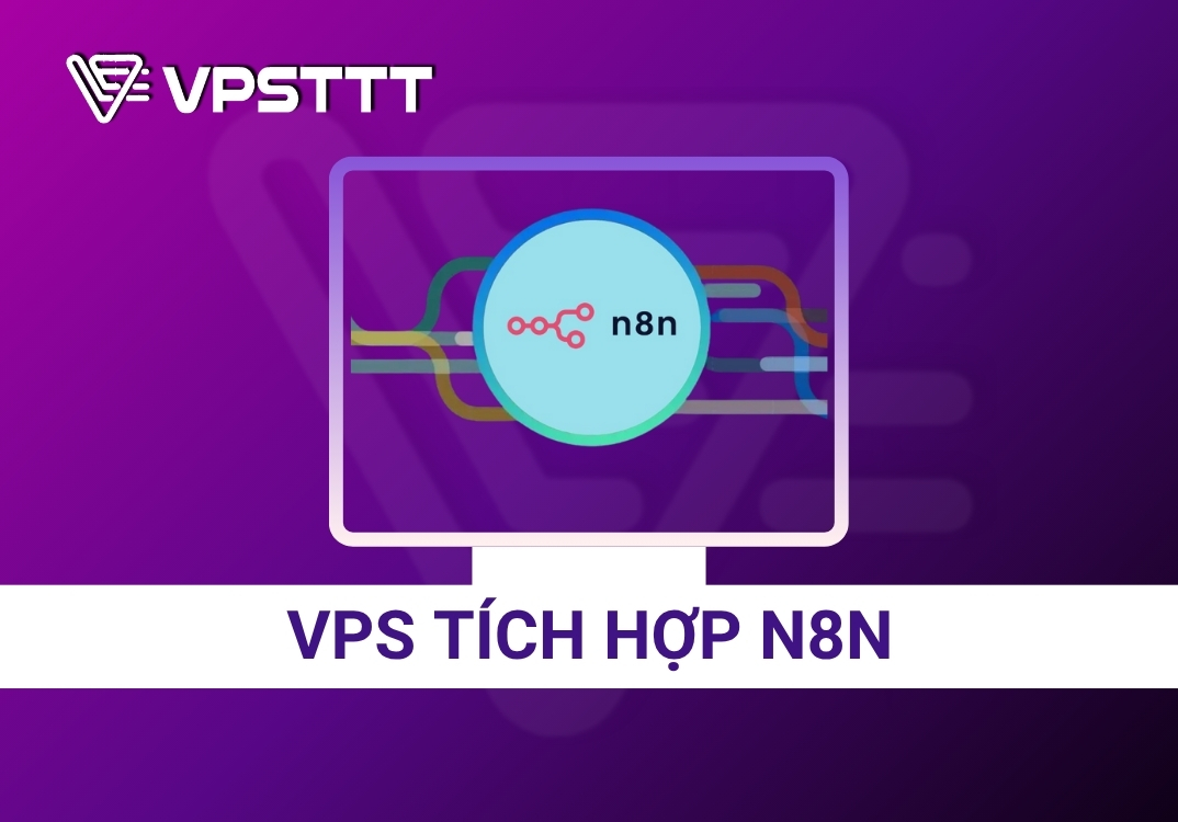 Hướng dẫn đăng ký VPS tích hợp N8N