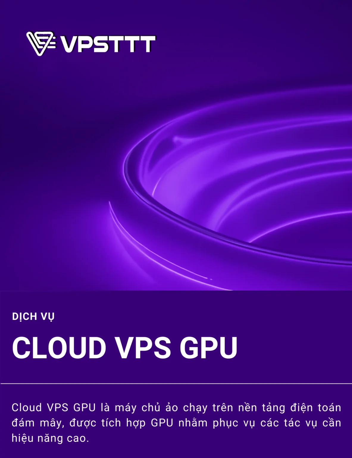 Outstanding advantages when renting GPUs at VPSTTT 2