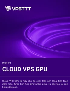 Cloud VPS GPU là gì?