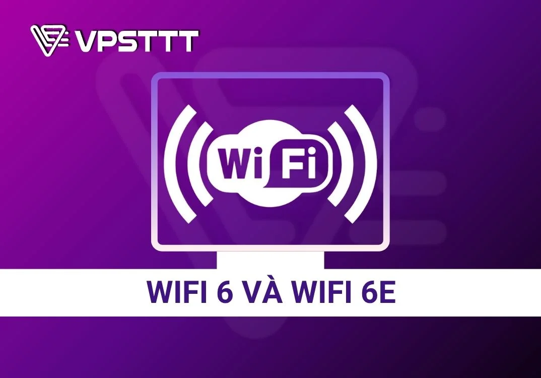 wifi 6 và wifi 6E