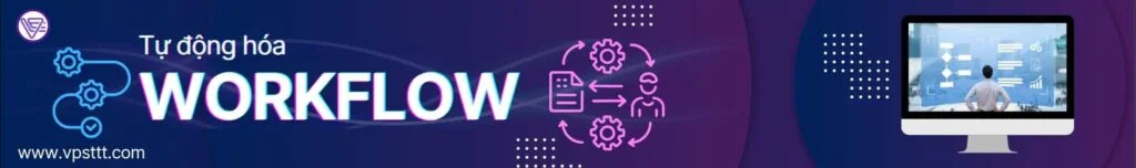 Workflow là gì?