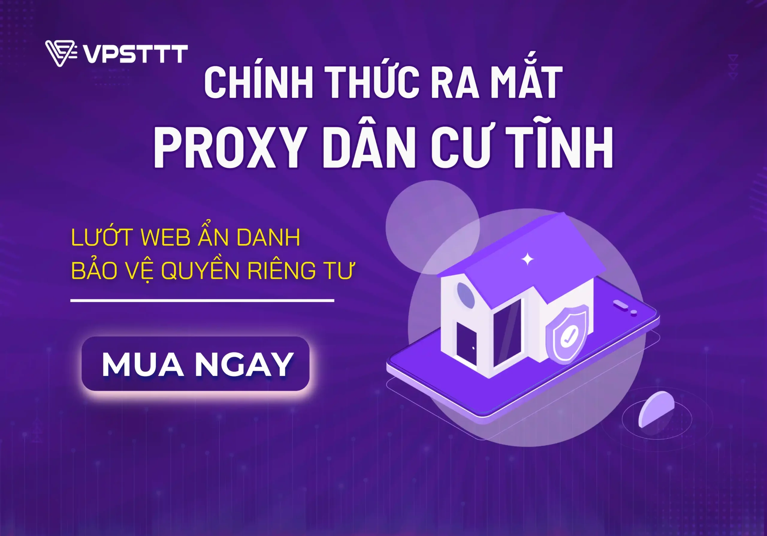 VPSTTT ra mắt proxy dân cư tĩnh– Truy cập ẩn danh, tốc độ vượt trội của năm 2025