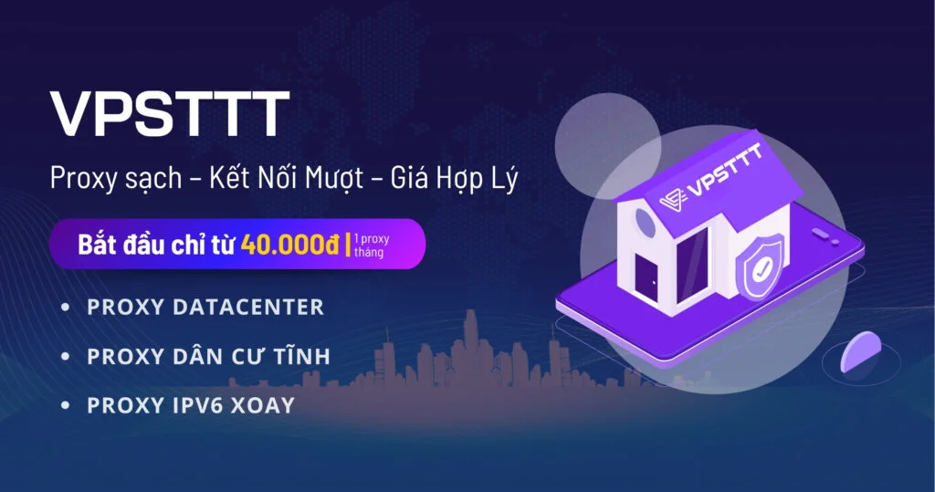 vpsttt ra mắt proxy dân cư tĩnh