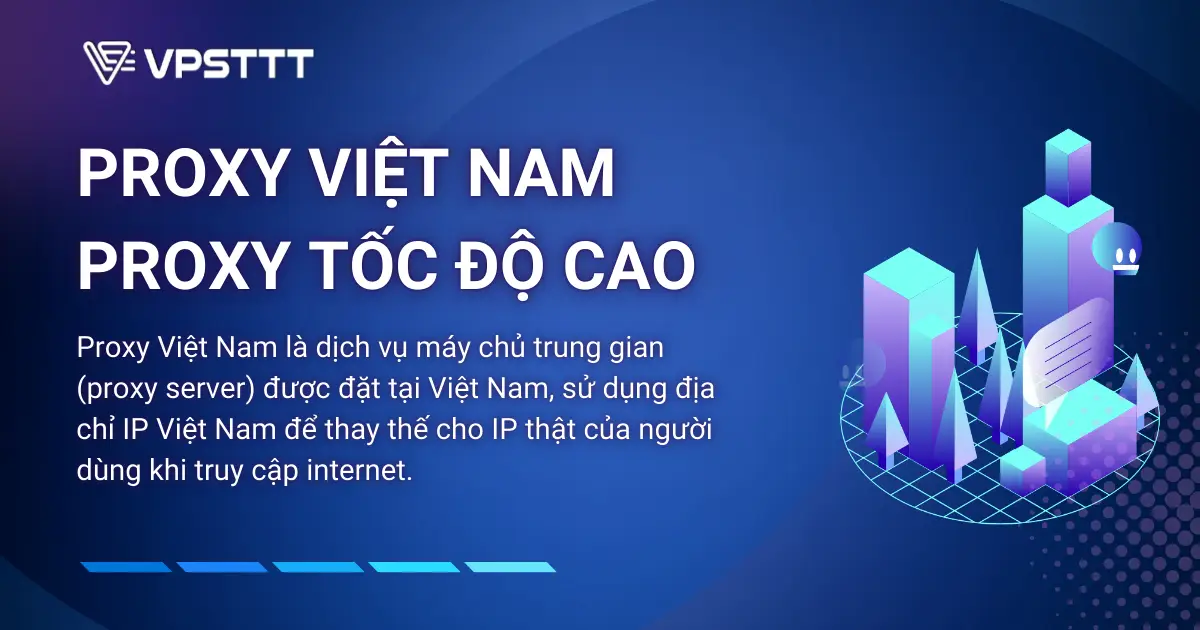 Ưu điểm nổi bật của Proxy tại VPSTTT