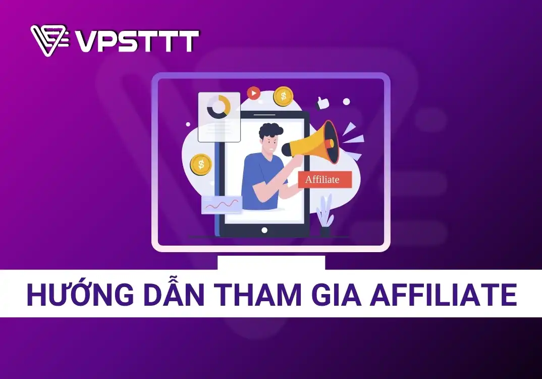 Hướng dẫn tham gia chương trình Affiliate - VPSTTT