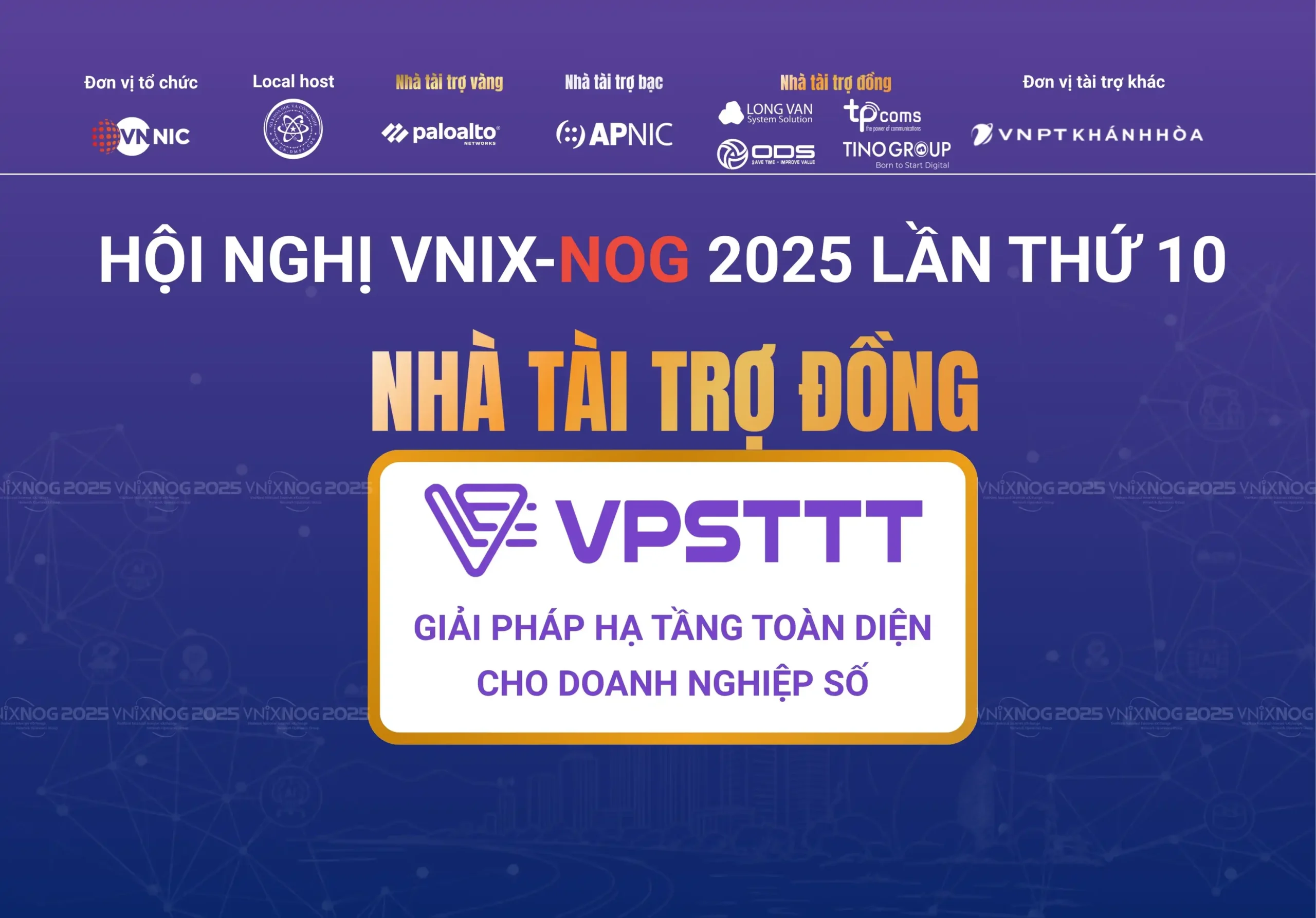 VPSTTT đồng hành cùng Hội nghị VNIX-NOG 2025 lần thứ 10