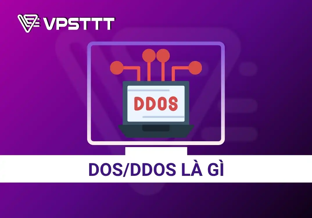 DoS/DDoS là gì? Cách nhận biết đang bị tấn công DoS/DDoS?