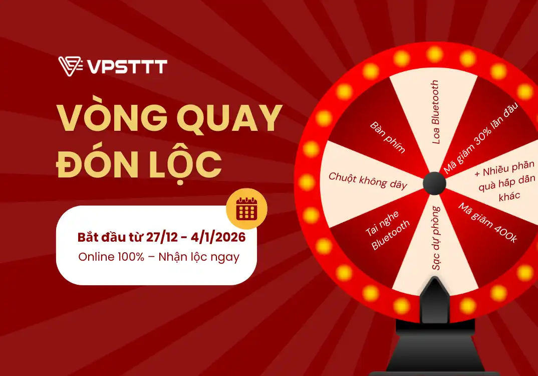 VPSTTT Vòng Quay Đón Lộc 2026 – Quay Online, Trúng Ngay!