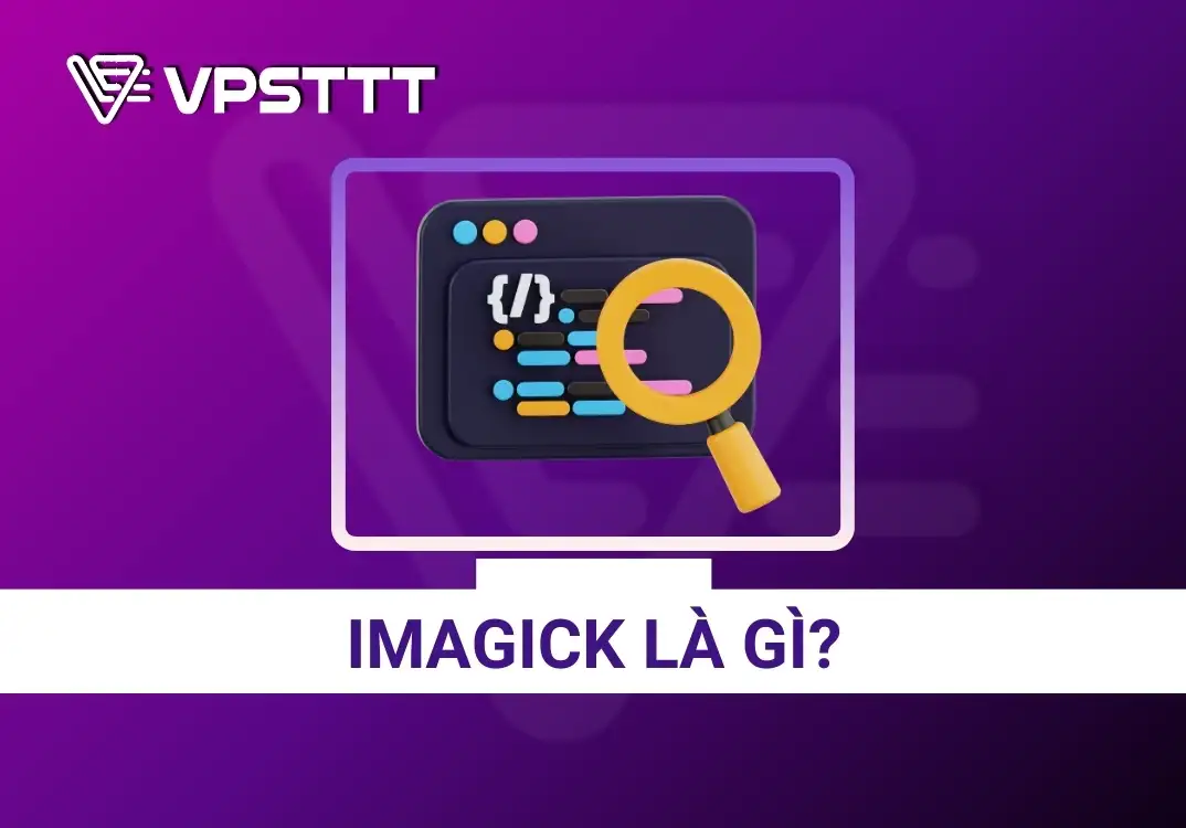 Imagick là gì? Giới thiệu về Imagick trong PHP