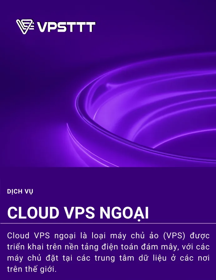 Cloud VPS Ngoại VPSTTT