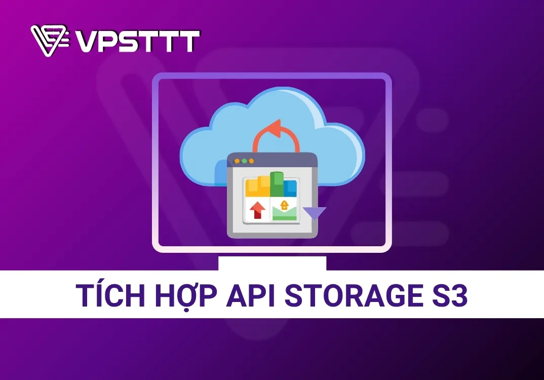 Hướng dẫn tích hợp API lưu trữ S3/MinIO