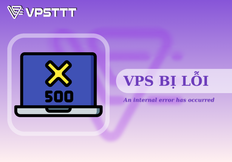 VPS bị lỗi