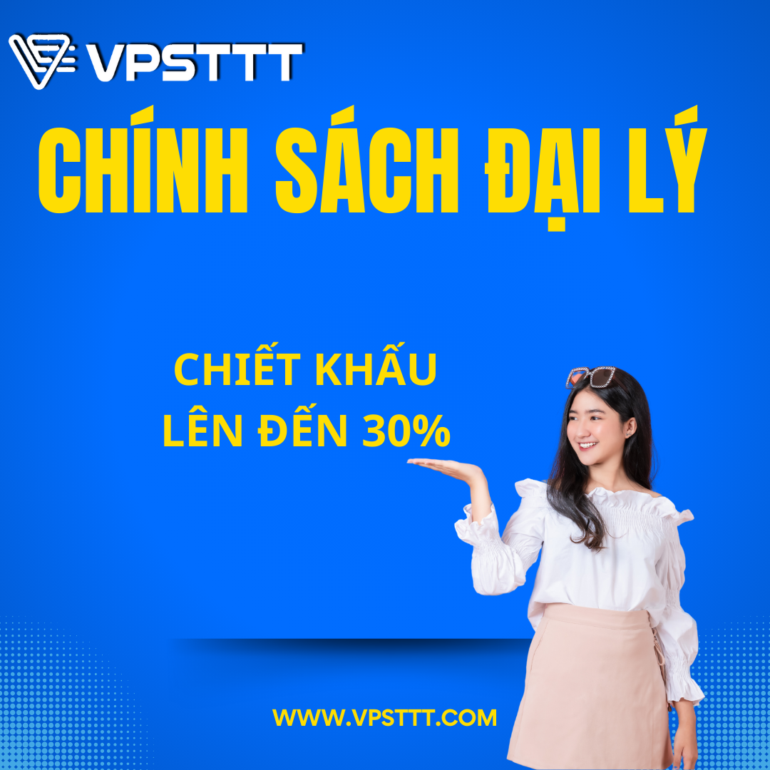 Read more about the article Chính Sách Đại Lý Của VPSTTT Có Gì Hấp Dẫn ?