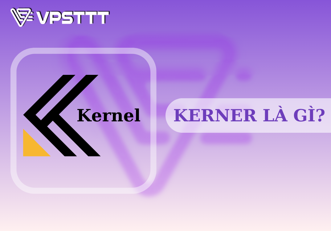 Read more about the article Kernel là gì? Các chức năng của Kernel