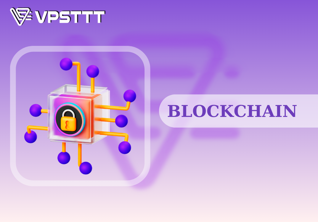 Read more about the article Blockchain là gì? Chi tiết về công nghệ Blockchain