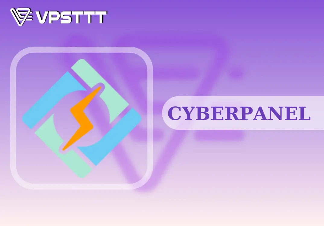 Read more about the article CyberPanel là gì? Tất tần tật về CyberPanel