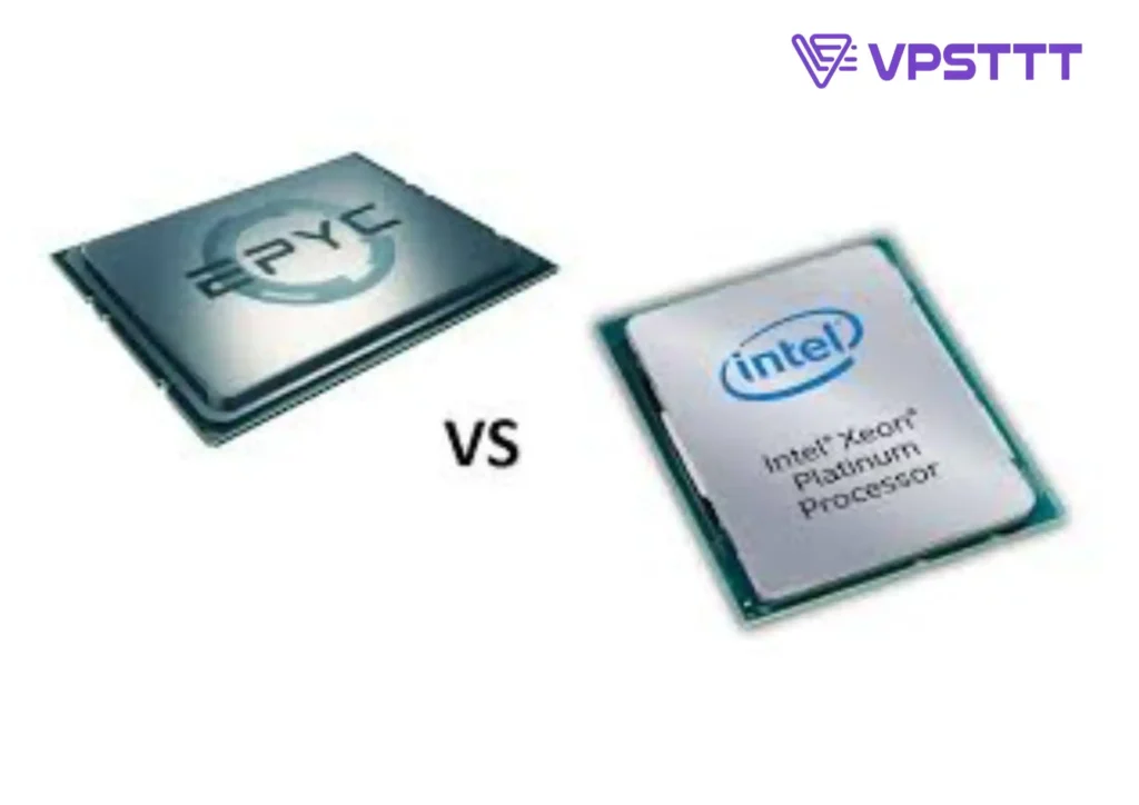 Intel XEON và Epyc AMD CPU