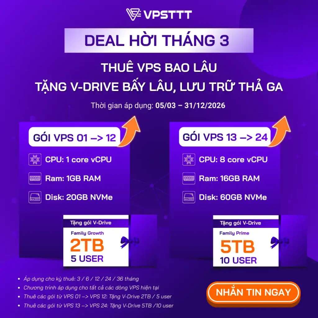 DEAL HỜI THÁNG 3: Thuê VPS/Server bao lâu, tặng V-Drive bấy lâu, lưu trữ thả ga 2 deal hời tháng 3-vps