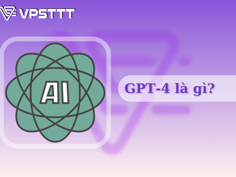 GPT-4 là gì
