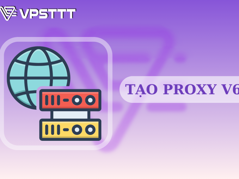 Tạo Proxy v6