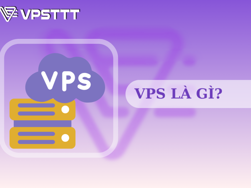 VPS LÀ GÌ