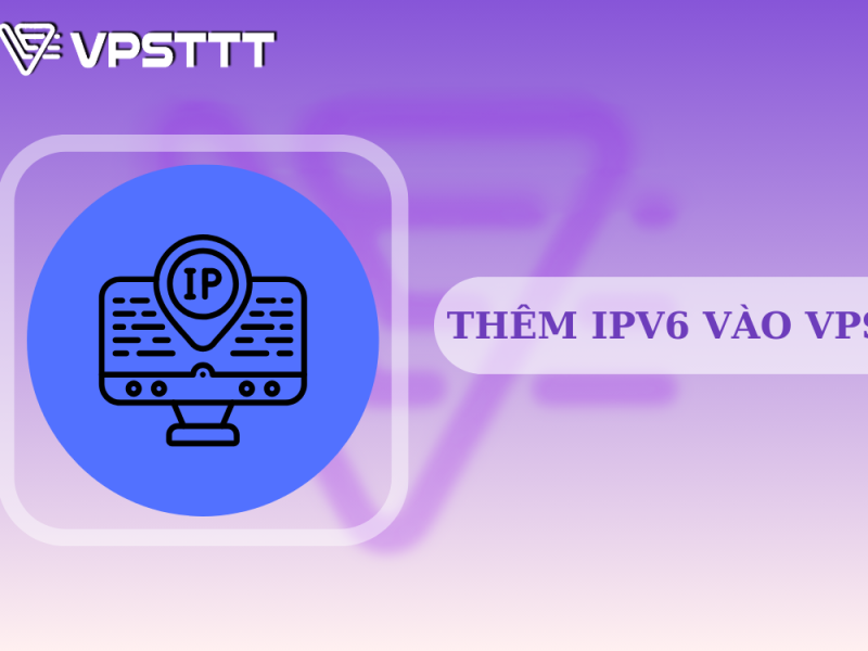 thêm IPv6 vào VPS